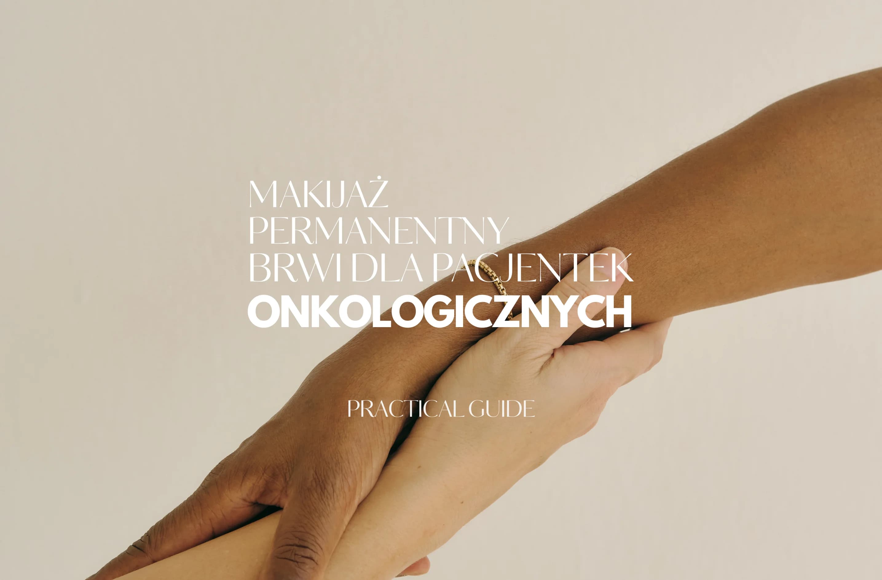 Makijaż permanentny brwi dla pacjentek onkologicznych - kiedy warto o nim pomyśleć